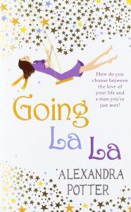 

Книга Going La La [Paperback] Potter, A ISBN 9780340993842