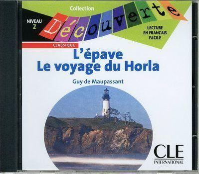 

Niveau 2 Lepave / Le voyage du Horla Audio CD ISBN 9782090326192