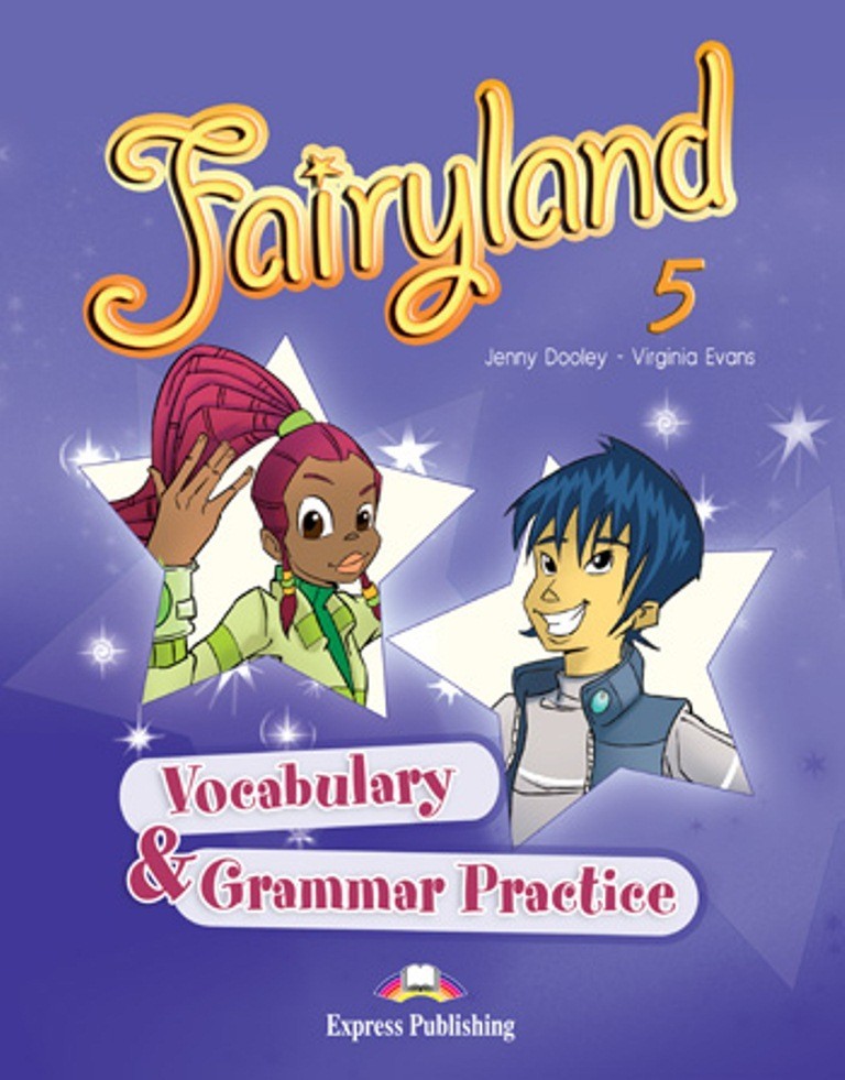 

Книга Fairyland 5 Vocabulary And Grammar Practice ISBN 9780857773210