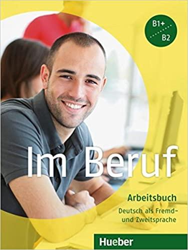 

Рабочая тетрадь Im Beruf Arbeitsbuch ISBN 9783191311902