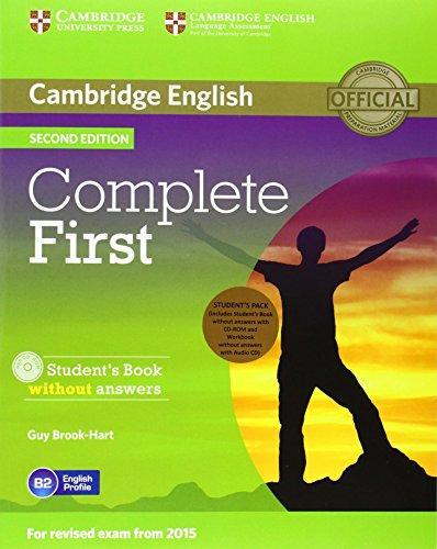 

Complete First 2nd Edition Students Pack (SB without key with CD-ROM,WB without key with Audio CD) ISBN 9781107651869