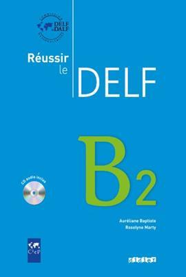 

Книга Reussir Le DELF B2 2010 ISBN 9782278064502