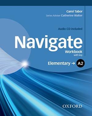 

Рабочая тетрадь Navigate Elementary A2 Workbook with Audio CD and key ISBN 9780194566407