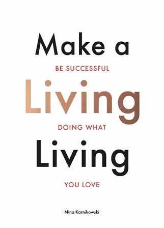 

Книга Make a Living Living Nina Karnikowski ISBN 9781786275820