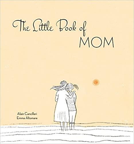 

Книга The Little Book of Mom Alain Cancilleri, Emma Altomare ISBN 9788854411234