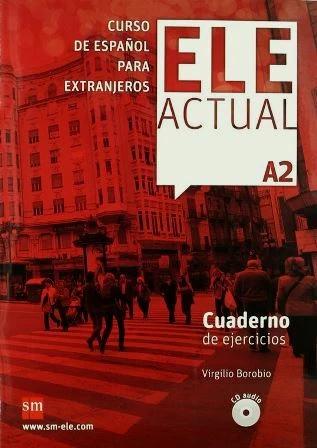 

Рабочая тетрадь ELE ACTUAL A2 Cuaderno de ejercicios con CD audio ISBN 9788467547481