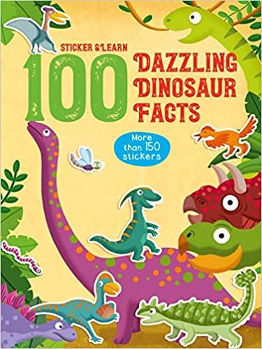 

Книга с наклейками Sticker and Learn: 100 Dazzling Dinosaur Facts ISBN 9789463783057