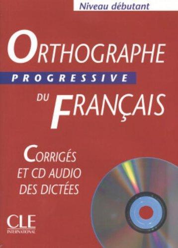 

Orthographe Progressive du Francais Niveau Debutant Corriges + CD audio Chollet, I ISBN 9782090338010