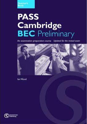 

Книга для учителя Pass Cambridge BEC Preliminary Teachers Book ISBN 9781902741260