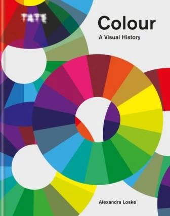 

Книга TATE Colour: A Visual History Alexandra Loske ISBN 9781781573990