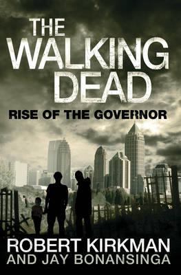 

Книга The Walking Dead Book1: Rise of the Governor ISBN 9780330541336