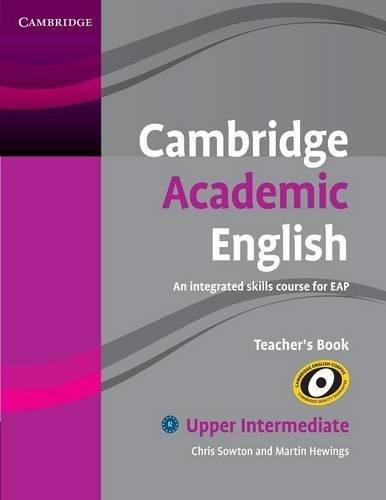 

Книга для учителя Cambridge Academic English B2 Upper Intermediate Teachers Book Sowton, Ch ISBN 9780521165266