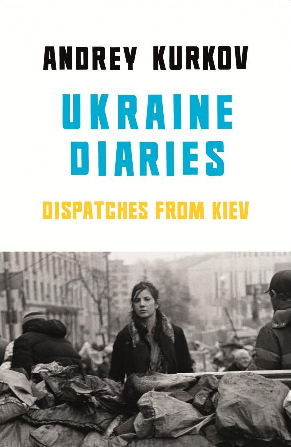 

Книга Ukraine Diaries [Paperback] Kurkov, A ISBN 9781846559471