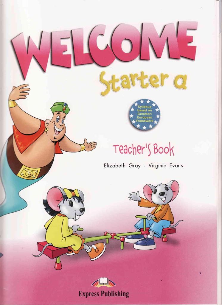 

Книга для учителя Welcome Starter a Teachers Book (With Posters) ISBN 9781845585037