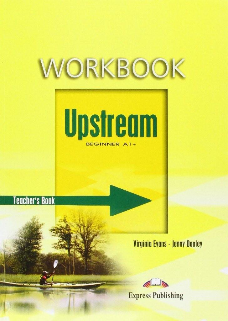 

Книга для учителя Upstream beginner teachers book workbook ISBN 9781845588366