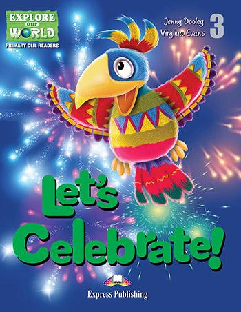 

Книга Lets Celebrate! Reader ISBN 9781471532894