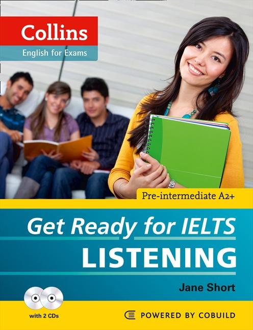 

Get Ready for IELTS Listening with CDs (2) Short, J ISBN 9780007460625