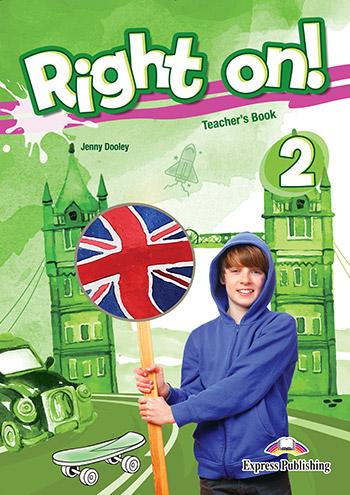 

Книга для учителя Right On! 2 Teachers Book ISBN 9781471554339