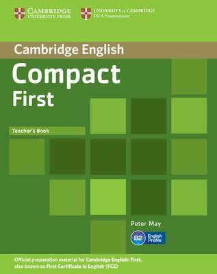 

Книга для учителя Compact First Teachers Book ISBN 9781107649033