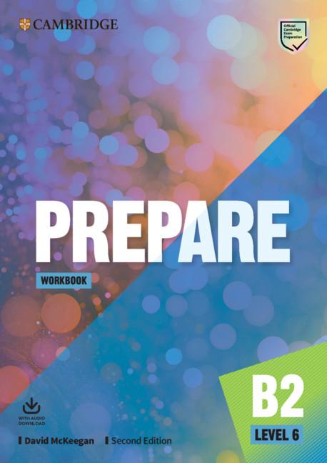 

Рабочая тетрадь Cambridge English Prepare! Second Edition 6 Workbook with Audio Download David McKeegan ISBN 9781108381192