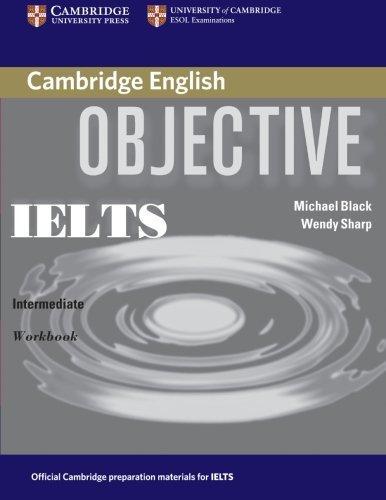 

Книга Objective IELTS Intermediate Workbook Black, M. ISBN 9780521608732