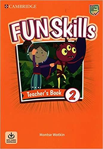 

Книга для учителя Fun Skills 2 Teachers Book with Audio Download Montse Watkin ISBN 9781108563468