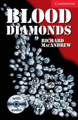 

Книга Cambridge Readers Blood Diamonds: Book with Audio CD Pack MacAndrew, R ISBN 9780521686365