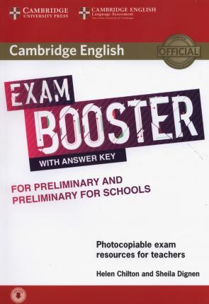 

Exam Booster for Preliminary and Preliminary for Schools with Answer Key with Audio for Teachers Chilton, H ISBN № 9781316648445