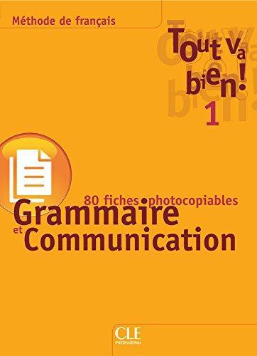 

Грамматика Tout va bien ! 1 Fichier de Grammaire et de Communication Auge, H ISBN 9782090352931