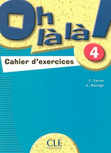 

Книга Oh La La! 4 Cahier d`exercices Favret, C ISBN 9782090336382