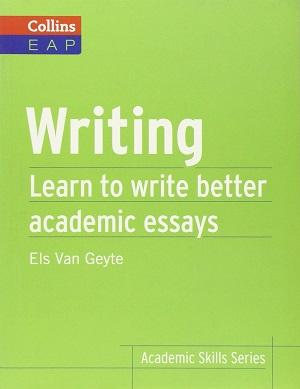 

Книга Writing. Learn to Write Better Academic Essays Els Van Geyte ISBN 9780007507108