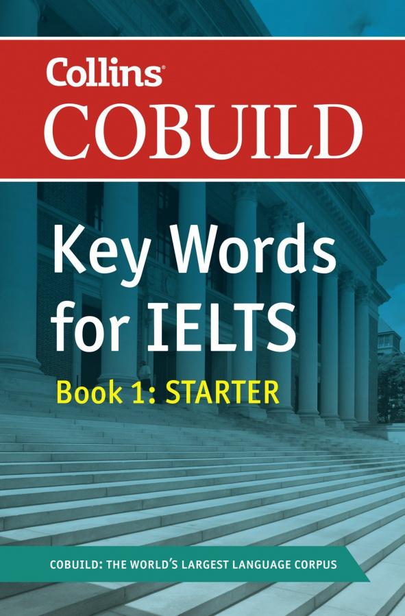 

Книга Key Words for IELTS Book 1: Starter ISBN 9780007365456