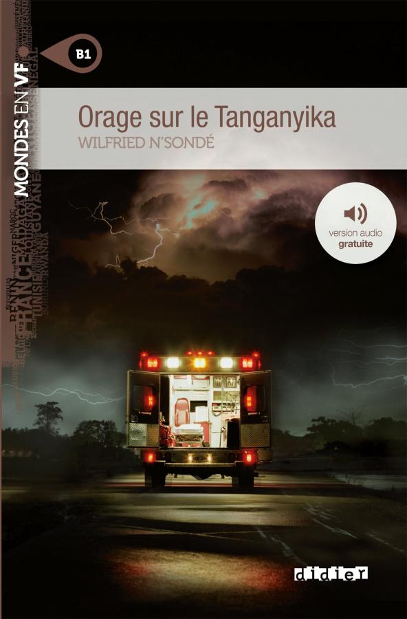 

Книга Niveau B1 Orage sur le Tanganyika ISBN 9782278078806
