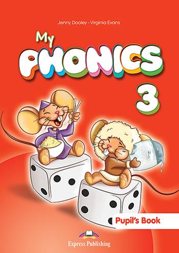 

Учебник My PHONICS 3 Pupils Book ISBN 9781471527197