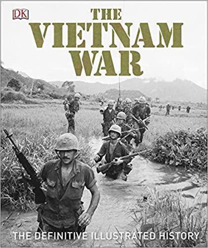 

Книга The Vietnam War: The Definitive Visual History ISBN 9780241286821