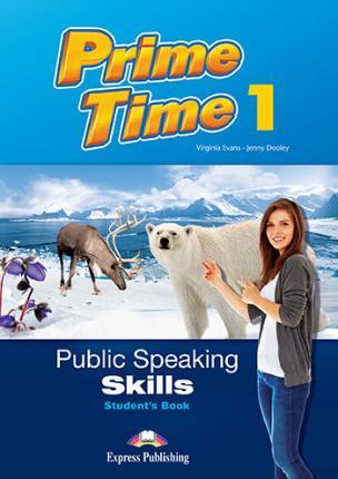 

Учебник Prime Time 1 PUBLIC SPEAKING SKILLS Students Book ISBN 9781471552724