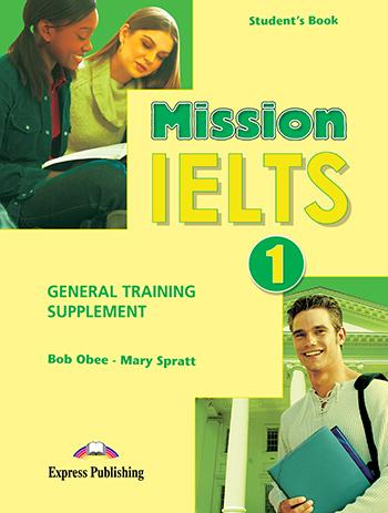 

Книга Mission IELTS 1 General Training Supplement ISBN 9781849746649