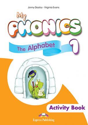 

Рабочая тетрадь My Phonics 1.The Alphabet Activity Book ISBN 9781471563560