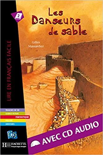 

Книга Lire en Francais Facile B1 Les Danseurs de Sable ISBN 9782011555854