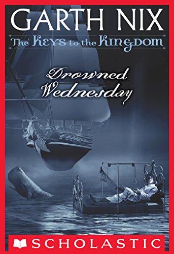 

Книга The Keys to the Kingdom: Drowned Wednesday (Book 3) Garth Nix ISBN 9780007175055