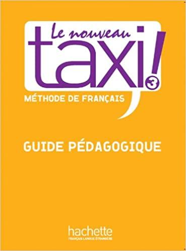 

Книга для учителя Le Nouveau Taxi! 3 Guide Pdagogique ISBN 9782011557902