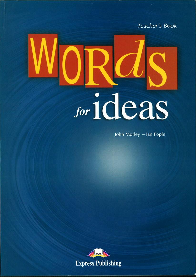 

Книга для учителя Words for Ideas Teachers Book ISBN 9781844668410