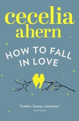 

Книга How to Fall in Love Ahern, C ISBN 9780007481583