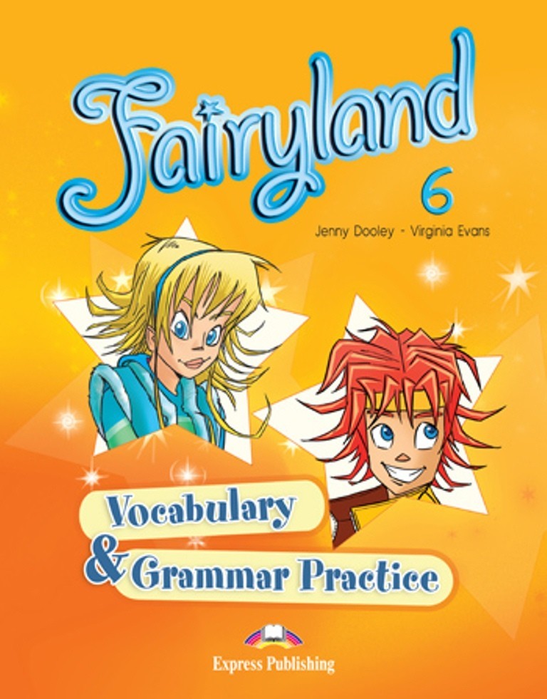 

Книга Fairyland 6 Vocabulary And Grammar Practice ISBN 9780857774668