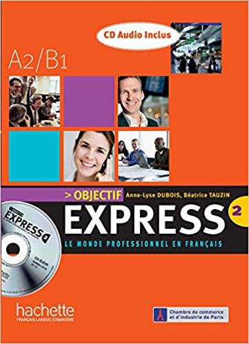 

Книга Objectif Express 2 Livre + CD audio ISBN 9782011555090