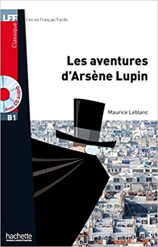 

Lire en Francais Facile B1 Les aventures dArsne Lupin + CD audio ISBN 9782011559746