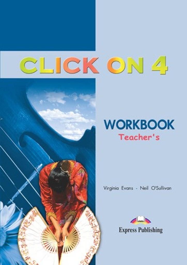 

Рабочая тетрадь Click On 4 Workbook Teacher`s ISBN 9781843257844