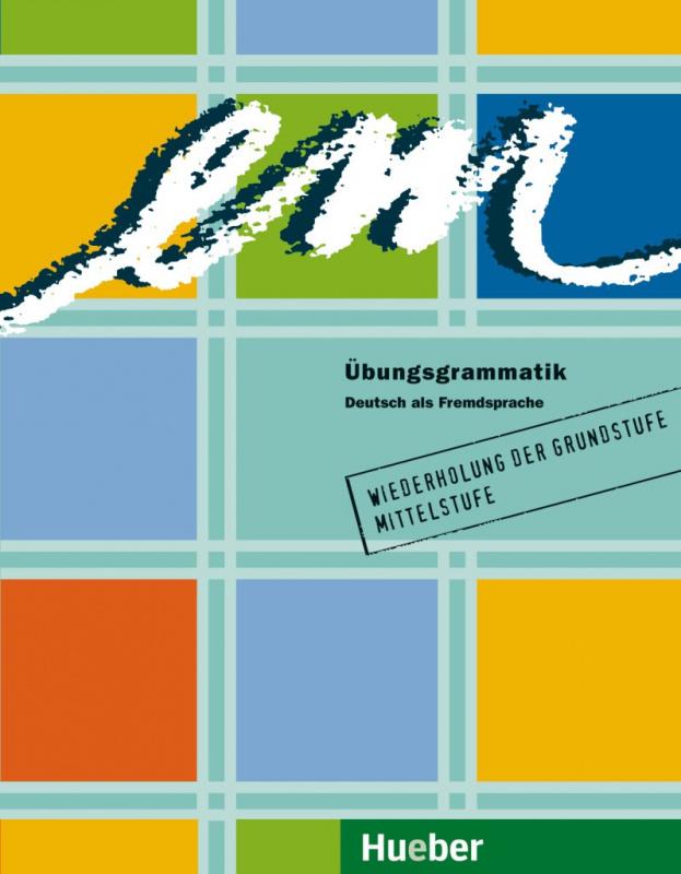 

Грамматика Em ubungsgrammatik: Wiederholung der Grundstufe Mittelstufe ISBN 9783190016570