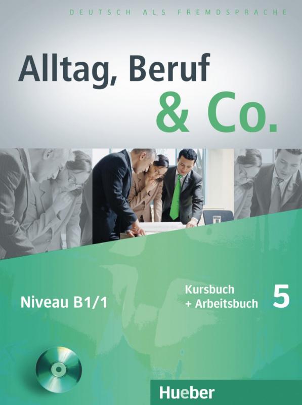 

Учебник Alltag, Beruf and Co. 5 Kursbuch + Arbeitsbuch mit Audio-CD zum Arbeitsbuch ISBN 9783195015905