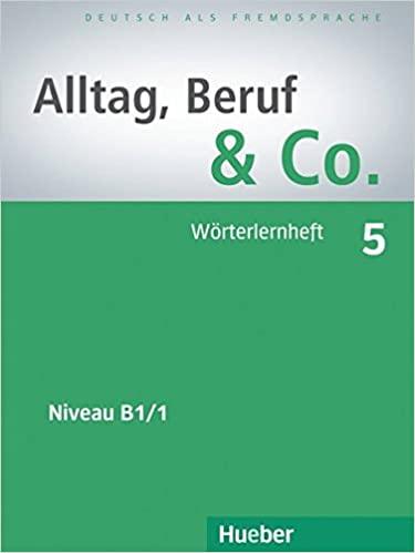 

Книга Alltag, Beruf und Co. 5 Wrterlernheft ISBN 9783195515900